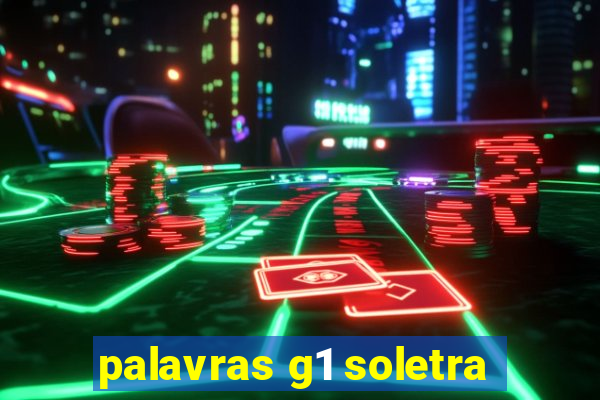 palavras g1 soletra